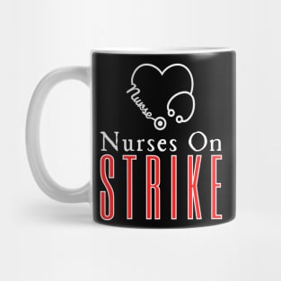 Nurses On Strike Mug